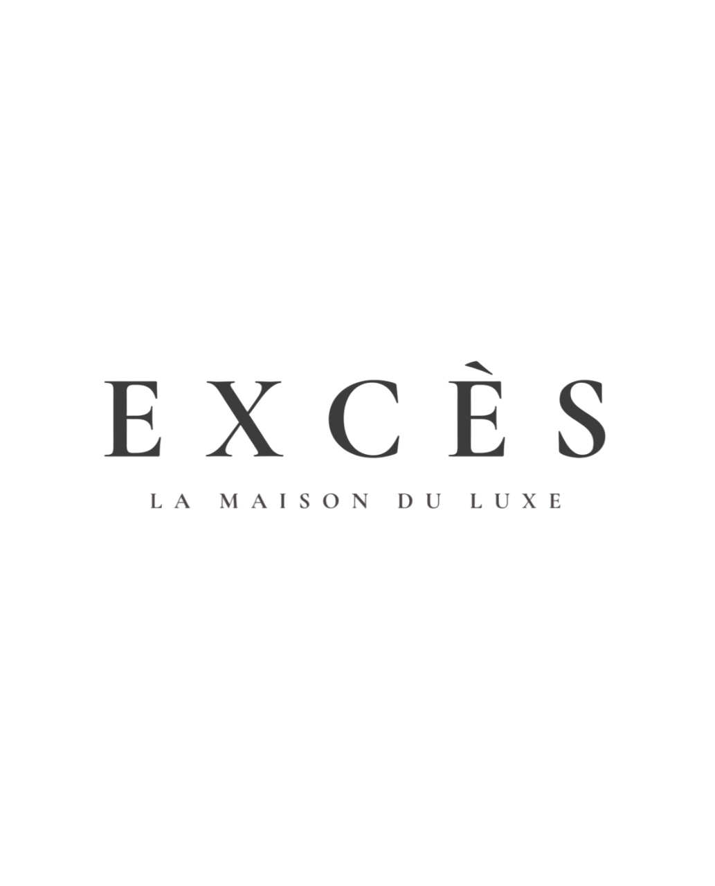 Excès Luxury